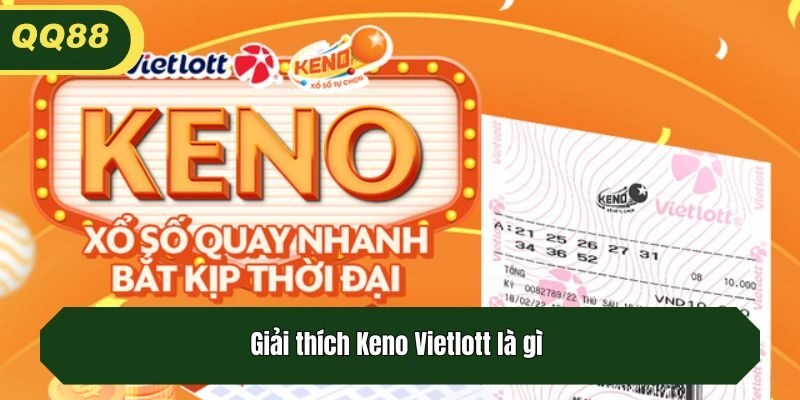 Giải thích Keno Vietloty là gì